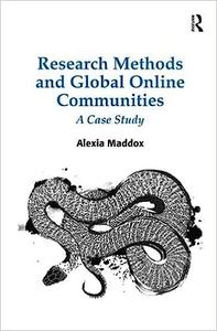 Research Methods and Global Online Communities A Case Study