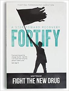Fortify A Step Toward Recovery – Fighting Pornography Addiction