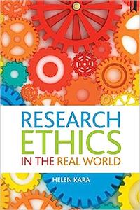 Research Ethics in the Real World Euro-Western and Indigenous Perspectives