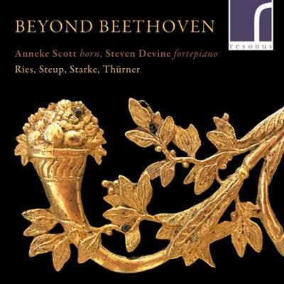 Anneke Scott & Steven Devine - Beyond Beethoven: Works for Natural Horn and Fortepiano (2021) [Official Digital Downl...