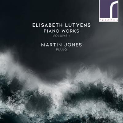 Martin Jones - Elisabeth Lutyens: Piano Works, Volume 1 (2021) [Official Digital  Download 24/96]
