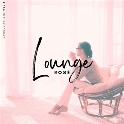 Various Artists - Lounge Rosé Vol 4  (2023)