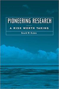 Pioneering Research A Risk Worth Taking