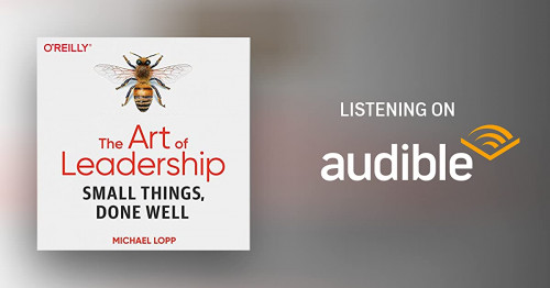 The Art of Leadership Small Things, Done Well (Audiobook)