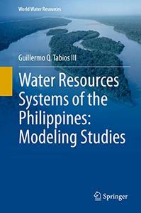 Water Resources Systems of the Philippines Modeling Studies