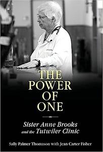 The Power of One Sister Anne Brooks and the Tutwiler Clinic