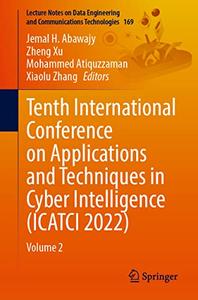 Tenth International Conference on Applications and Techniques in Cyber Intelligence (ICATCI 2022) Volume 2
