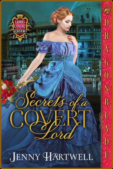 Secrets of a Covert Lord   40 Ladies Covert Ac - Jenny Hartwell