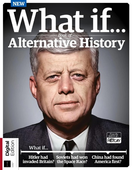 All About History What If... Book of Alternative History - 11th Edition - March 2023