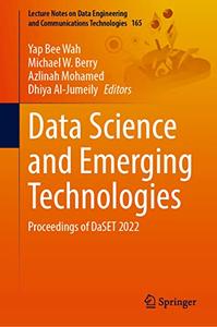 Data Science and Emerging Technologies Proceedings of DaSET 2022
