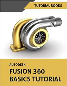 Autodesk Fusion 360 Basics Tutorial