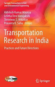 Transportation Research in India Practices and Future Directions