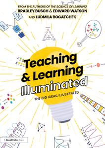 Teaching & Learning Illuminated The Big Ideas, Illustrated