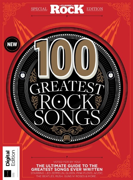 Classic Rock Special - 100 Greatest Rock Songs of All Time - 4th Edition - March 2023