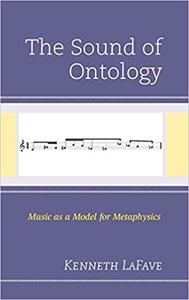 The Sound of Ontology Music as a Model for Metaphysics