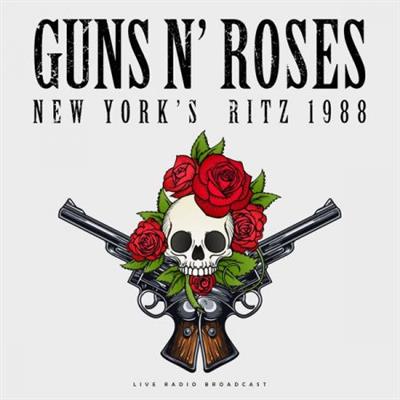 Guns N' Roses - New York's Ritz 1988 (Live)  (2018)