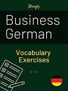 Business German Exercise Book Practise your vocabulary (German Edition)