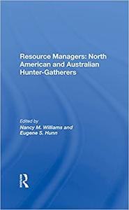 Resource Managers North American And Australian Huntergatherers