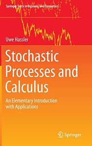 Stochastic Processes and Calculus An Elementary Introduction with Applications