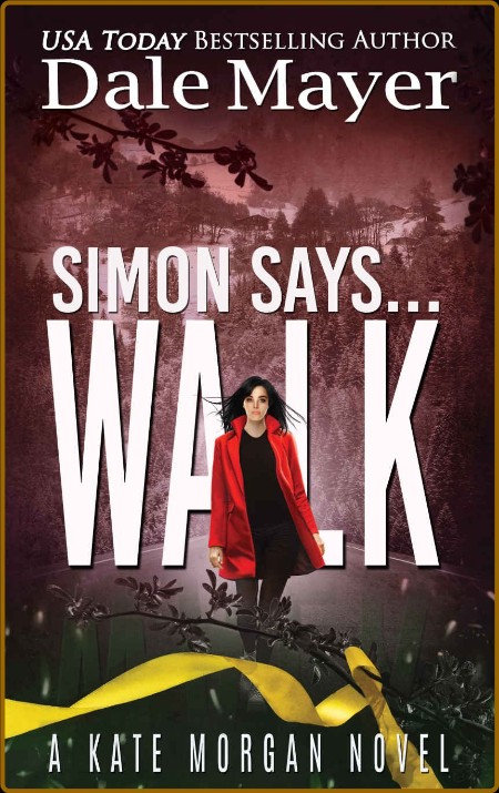 Simon Says   Walk - Dale Mayer