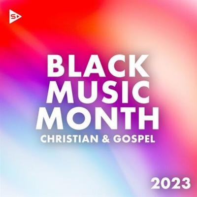 Various Artists - Black Music Month 2023 Christian and Gospel  (2023)