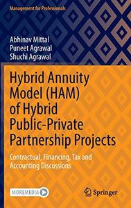 Hybrid Annuity Model (HAM) of Hybrid Public-Private Partnership Projects