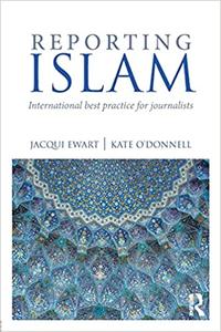 Reporting Islam International best practice for journalists