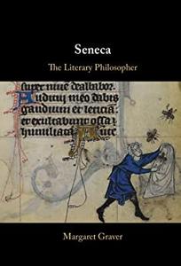Seneca The Literary Philosopher