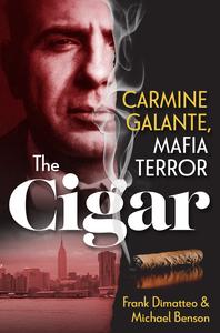 The Cigar Carmine Galante, Mafia Terror