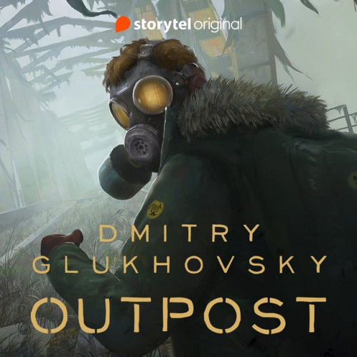 Dmitry Glukhovsky - The Outpost