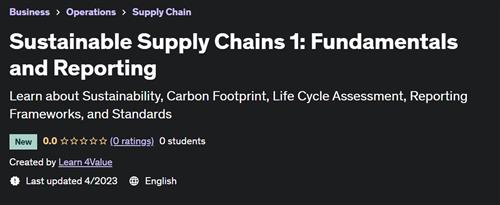 Sustainable Supply Chains 1 - Fundamentals and Reporting