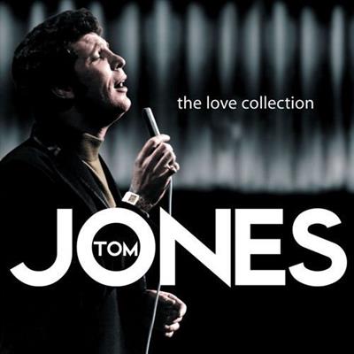 Tom Jones – The Love Collection  (2007)