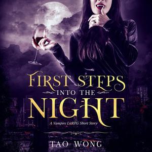 First Steps into the Night by Tao Wong