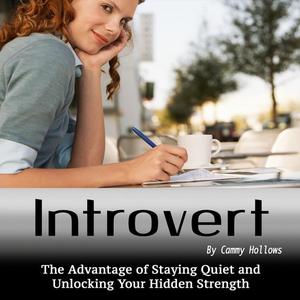 Introvert by Cammy Hollows