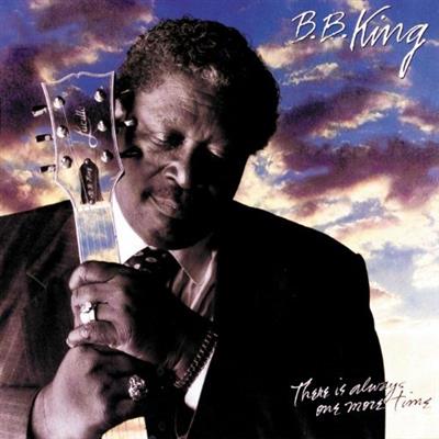 B.B. King - There Is Always One More Time (1991)  [FLAC]