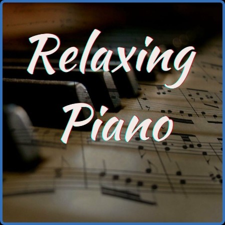 Relaxing Piano (2023)