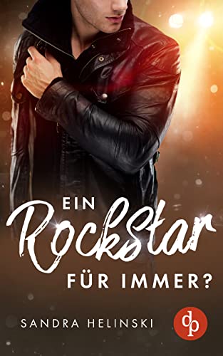 Cover: Sandra Helinski  -  Ein Rockstar für immer