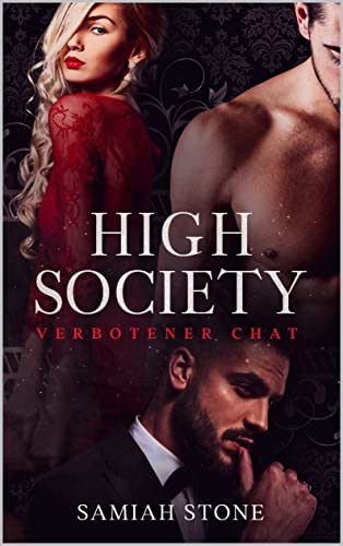 Samiah Stone  -  High Society : verbotener Chat