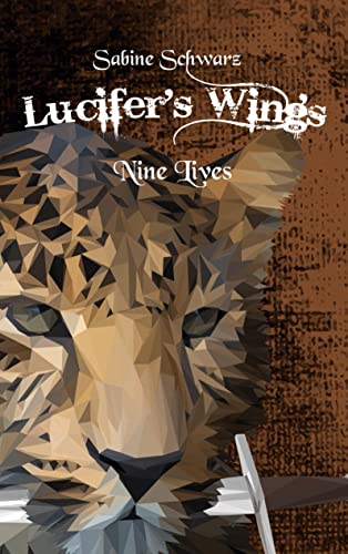 Sabine Schwarz  -  Lucifers Wings: Nine Lives