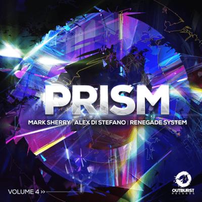Mark Sherry & Alex Di Stefano & Renegade System - Outburst presents Prism  Volume 4