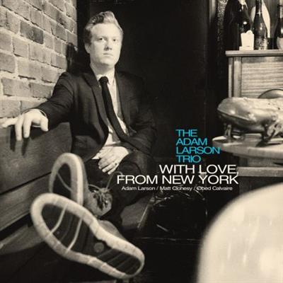 The Adam Larson Trio - With Love, From New York (2023) [Official Digital  Download 24/96]