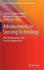 Advancement in Sensing Technology New Developments and Practical Applications