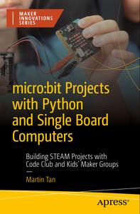 microbit Projects with Python and Single Board Computers