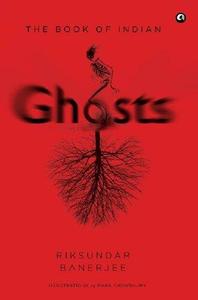 The Book of Indian Ghosts