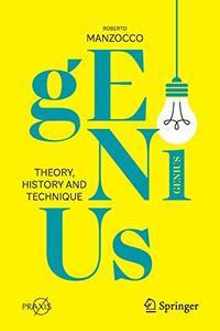 Genius Theory, History and Technique