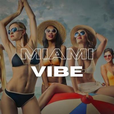 Various Artists - Miami Vibe  (2023)