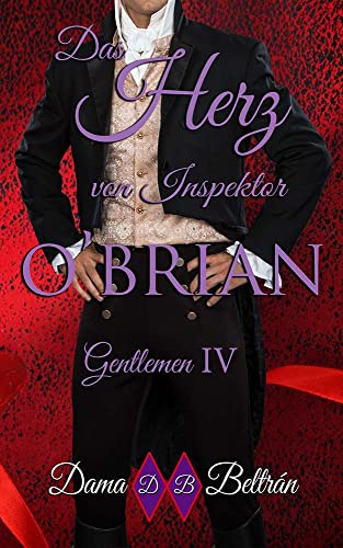 Dama Beltr&aacute;n  -  Das Herz von Inspektor Obrian : Sein hat bereits einen Besitzer. (Deutsch) Gentlemen 4)