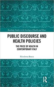 Public Discourse and Health Policies The Price of Health in Contemporary Italy