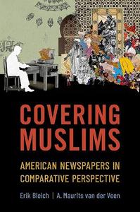 Covering Muslims American Newspapers in Comparative Perspective