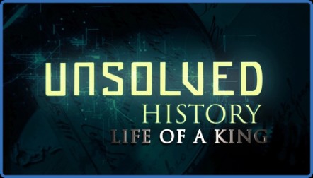 Unsolved HiSTory Life Of A King (2018) 720p WEBRip x264 AAC-YTS